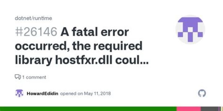 A fatal error occurred. The required library hostfxr.dll could not be found