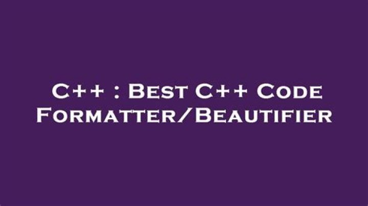 Best C++ Code Formatter/Beautifier