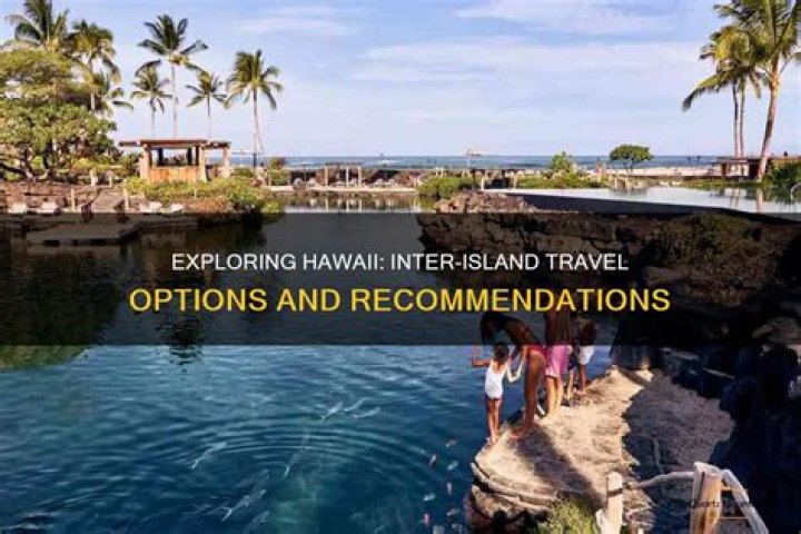 Can you travel inter island hawaii?