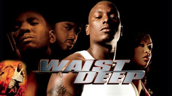 Did you die in waist deep?