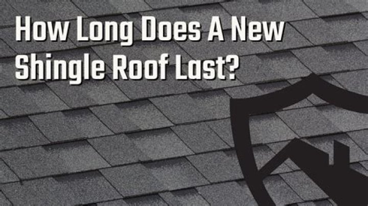 How long should a shingle roof last?