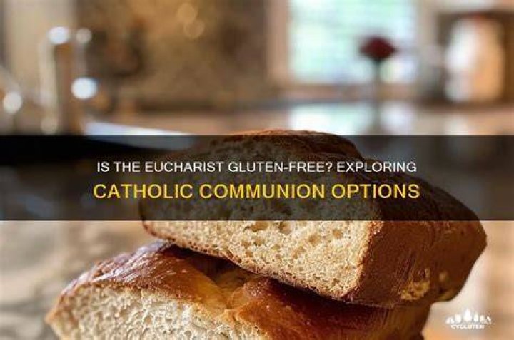 Is the eucharist gluten free?
