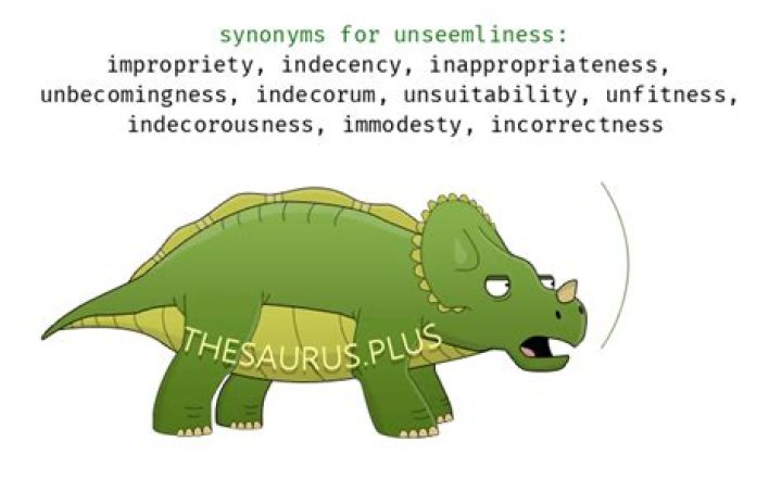 Is unseemliness a word?