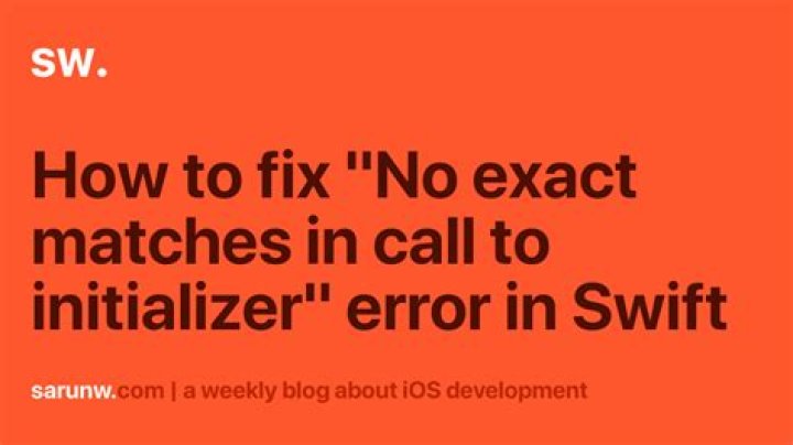 No exact matches in call to initializer error message in swift