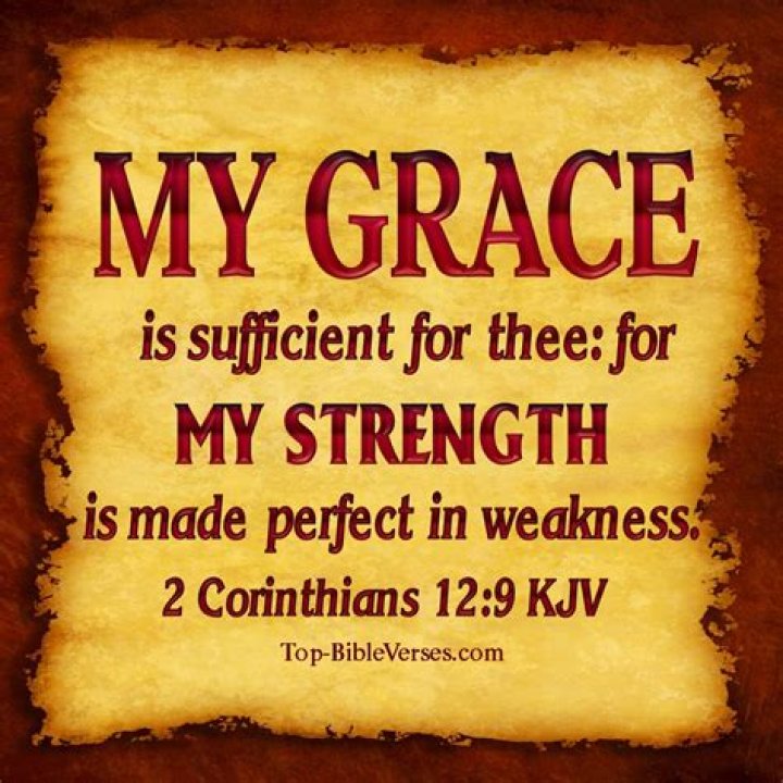 Where is my grace is sufficient for thee?