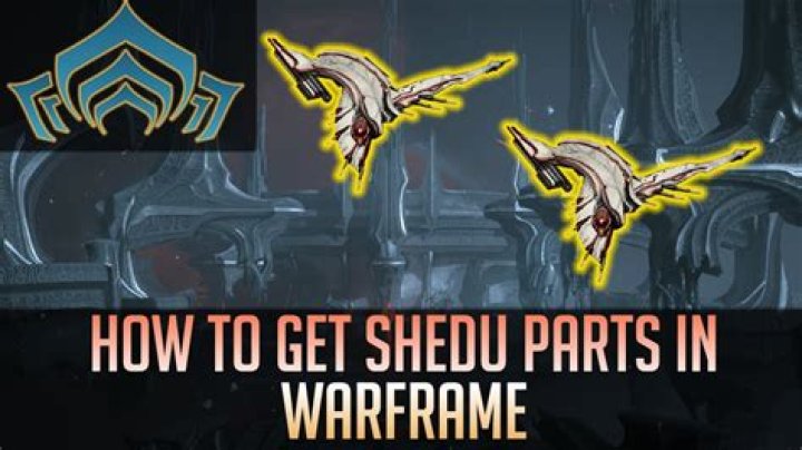 Where to get shedu parts warframe?