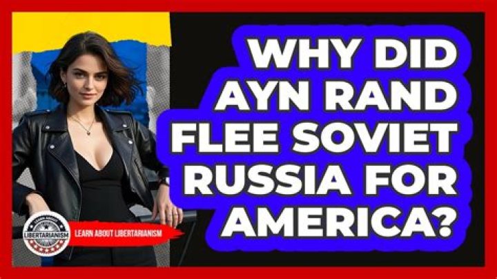 Why did ayn rand leave russia?