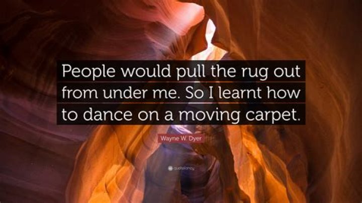 Would pull the rug out?